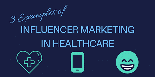 Influencer Marketing in Healthcare